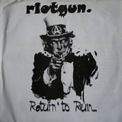Riotgun : Return to Ruin ....
